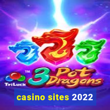 casino sites 2022