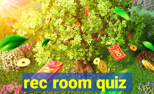 rec room quiz