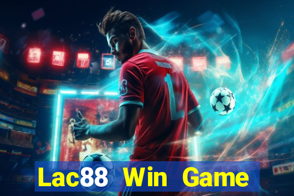 Lac88 Win Game Bài Slot Đổi Thưởng