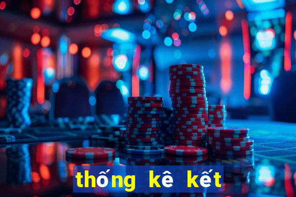 thống kê kết quả đặc biệt