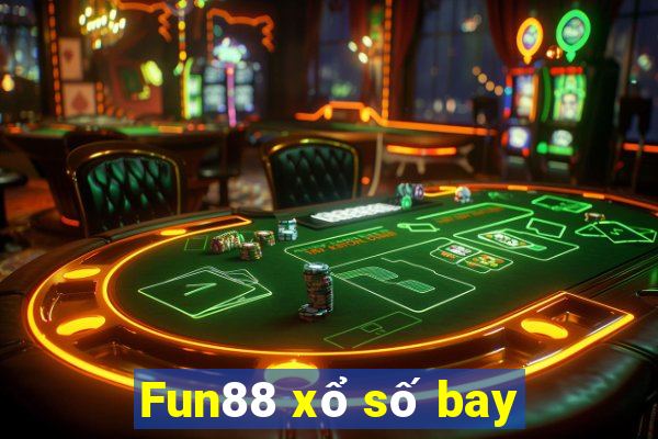 Fun88 xổ số bay