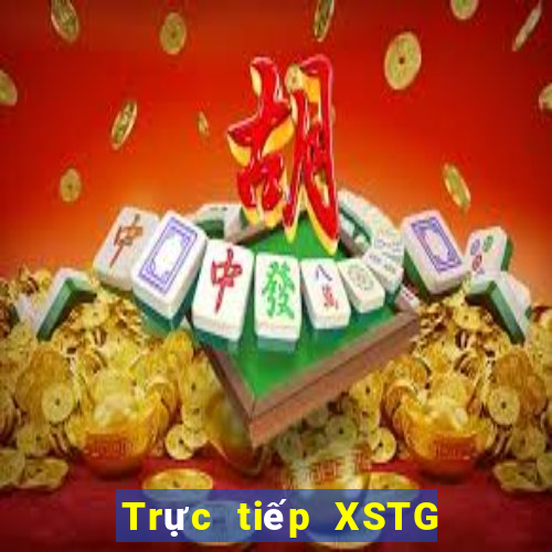 Trực tiếp XSTG ngày 11