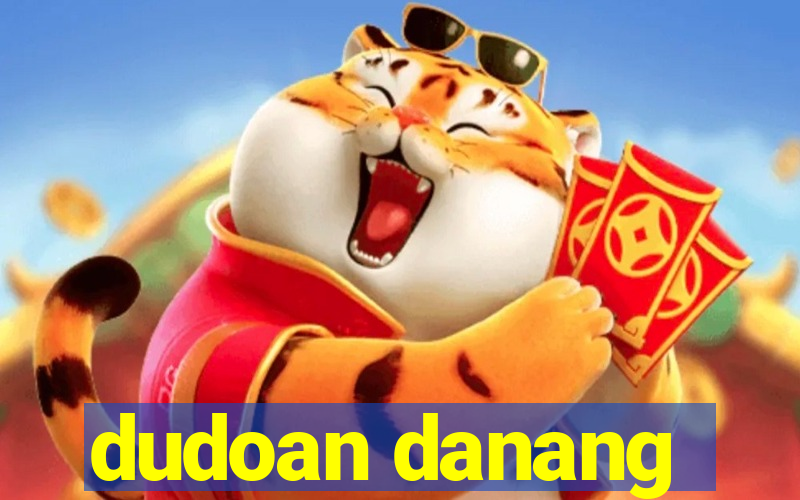 dudoan danang