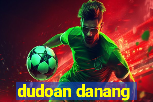 dudoan danang