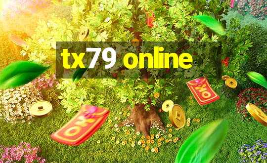 tx79 online