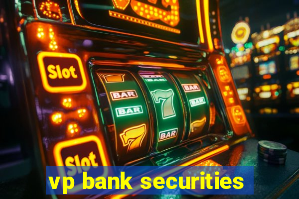 vp bank securities