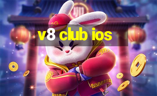 v8 club ios