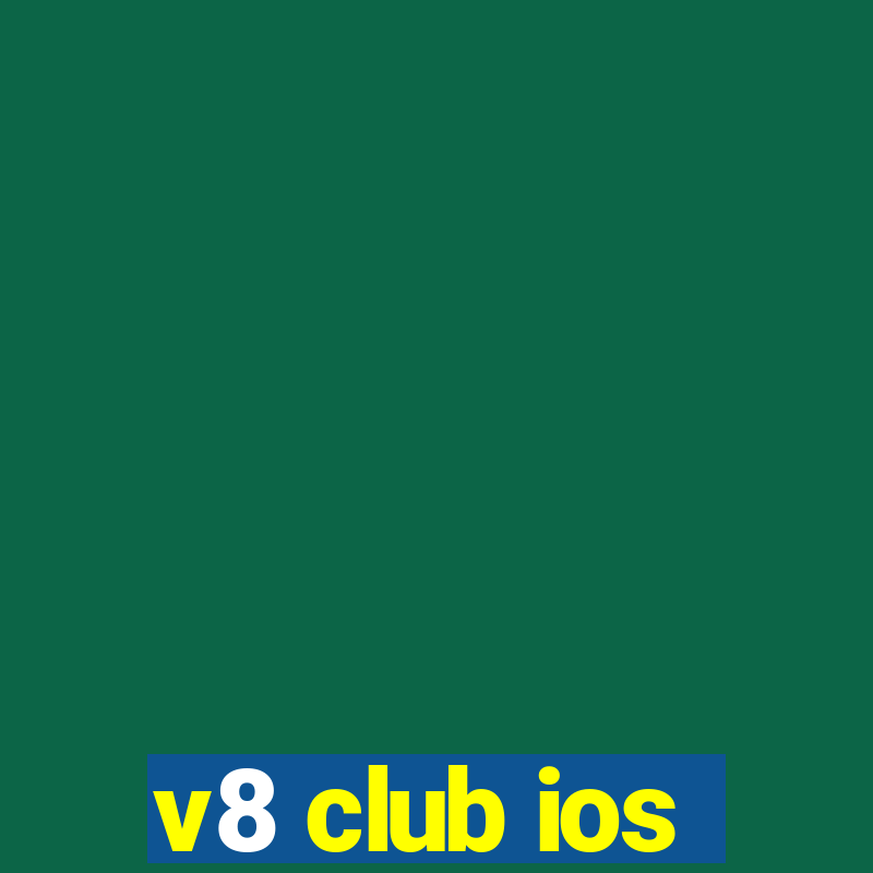 v8 club ios