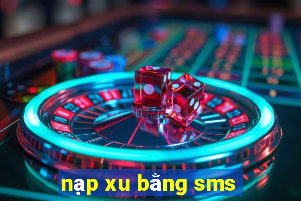 nạp xu bằng sms