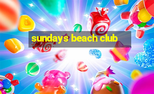 sundays beach club