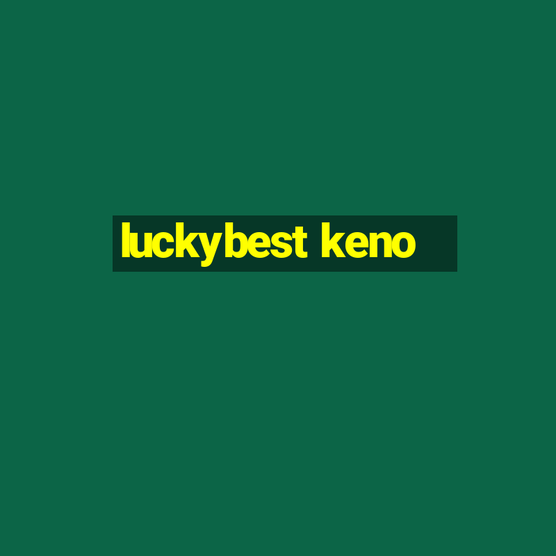 luckybest keno