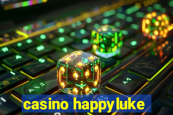 casino happyluke