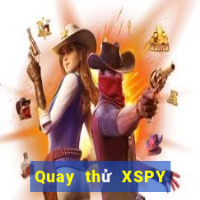 Quay thử XSPY ngày 25