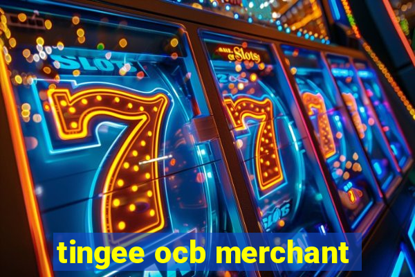 tingee ocb merchant