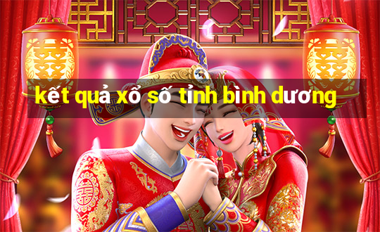 kết quả xổ số tỉnh bình dương