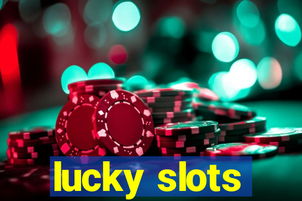 lucky slots