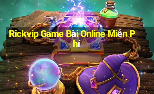 Rickvip Game Bài Online Miễn Phí