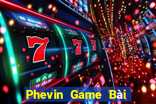 Phevin Game Bài Ma Cao