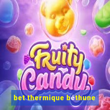 bet thermique béthune