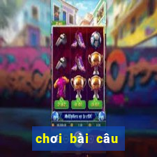 chơi bài câu cá online