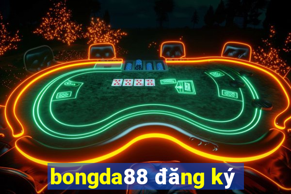 bongda88 đăng ký