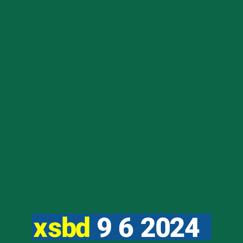 xsbd 9 6 2024