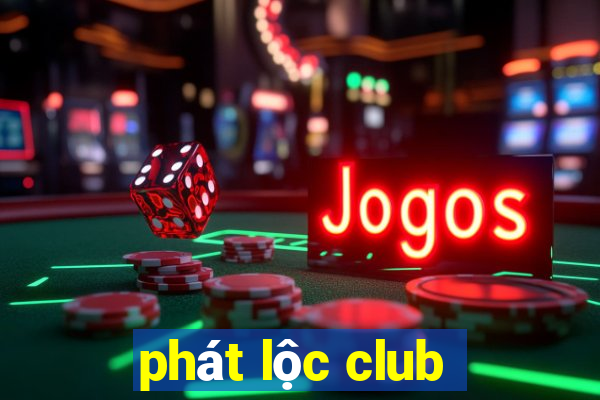 phát lộc club