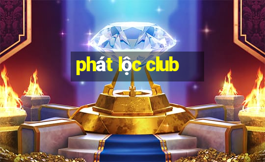 phát lộc club