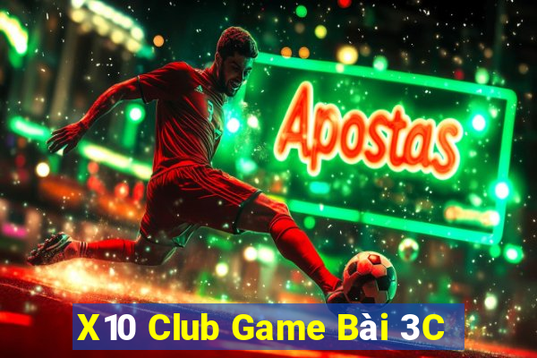 X10 Club Game Bài 3C