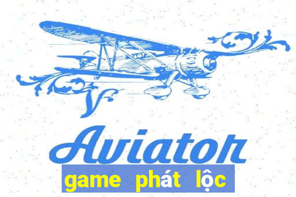 game phát lộc đổi thưởng