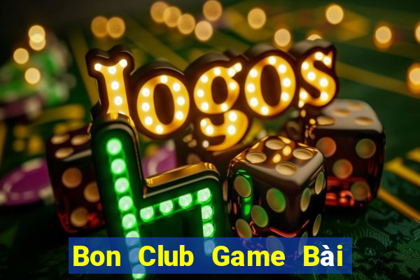 Bon Club Game Bài Đổi Thưởng