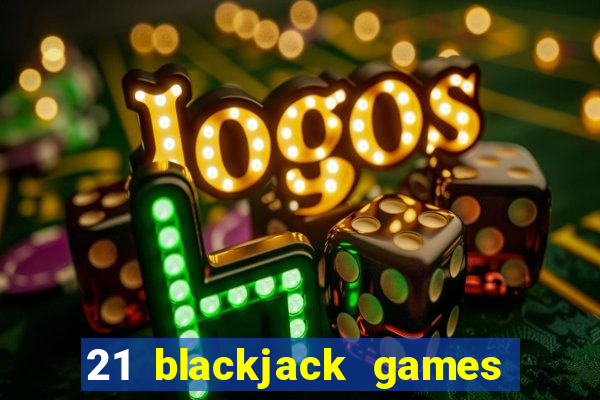 21 blackjack games online free