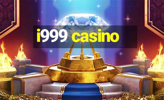 i999 casino