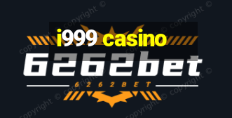 i999 casino