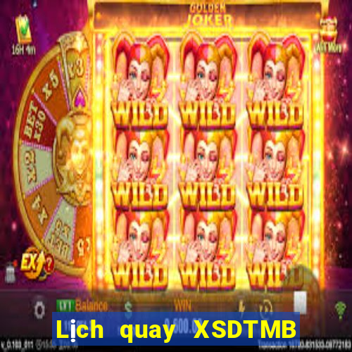 Lịch quay XSDTMB Thứ 3