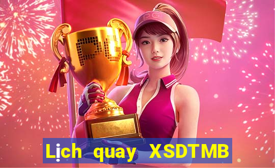 Lịch quay XSDTMB Thứ 3