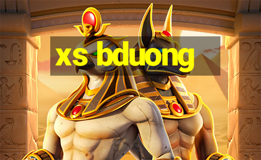 xs bduong