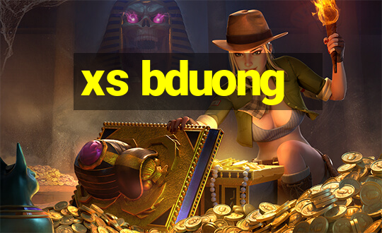 xs bduong