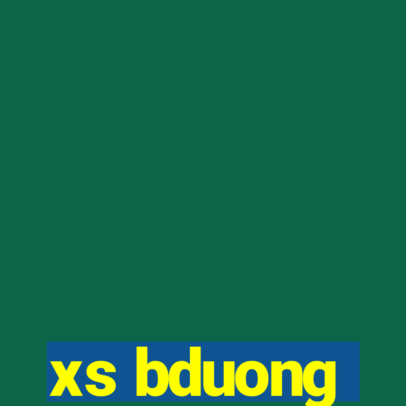 xs bduong