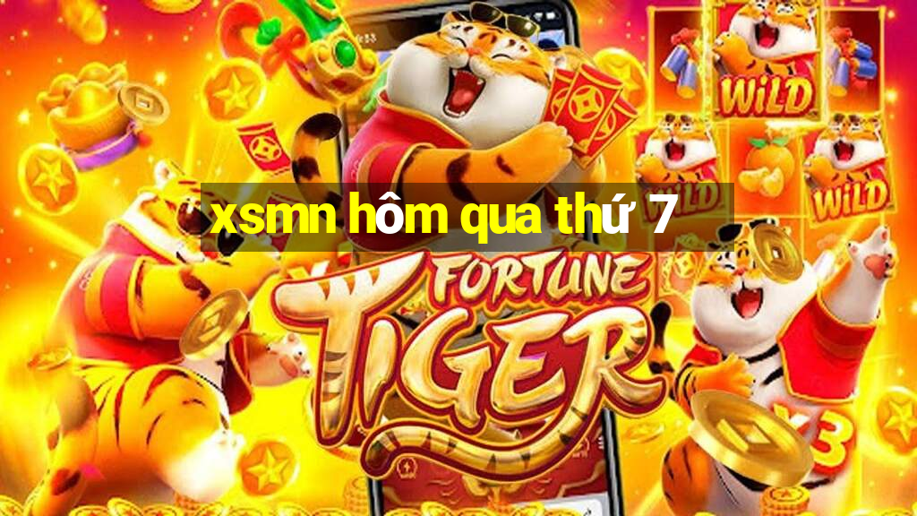 xsmn hôm qua thứ 7