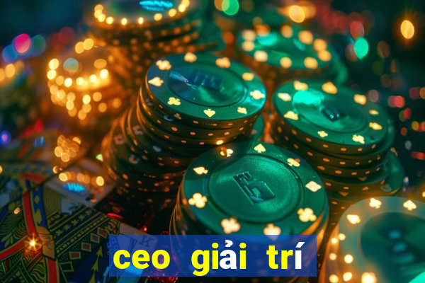 ceo giải trí app Tải về