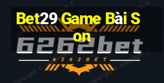 Bet29 Game Bài Son