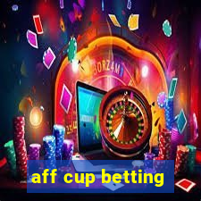 aff cup betting