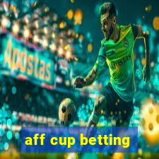 aff cup betting