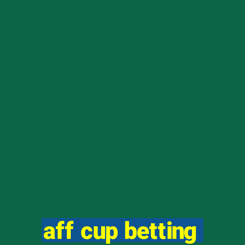 aff cup betting