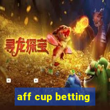 aff cup betting