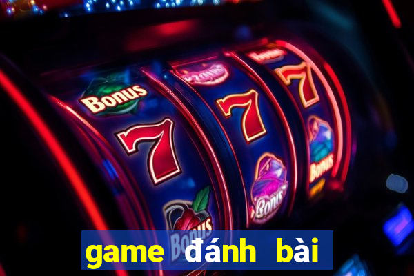 game đánh bài đổi thẻ online