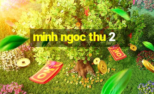 minh ngoc thu 2