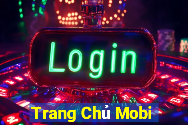 Trang Chủ Mobi