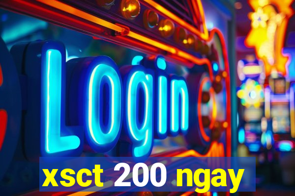 xsct 200 ngay